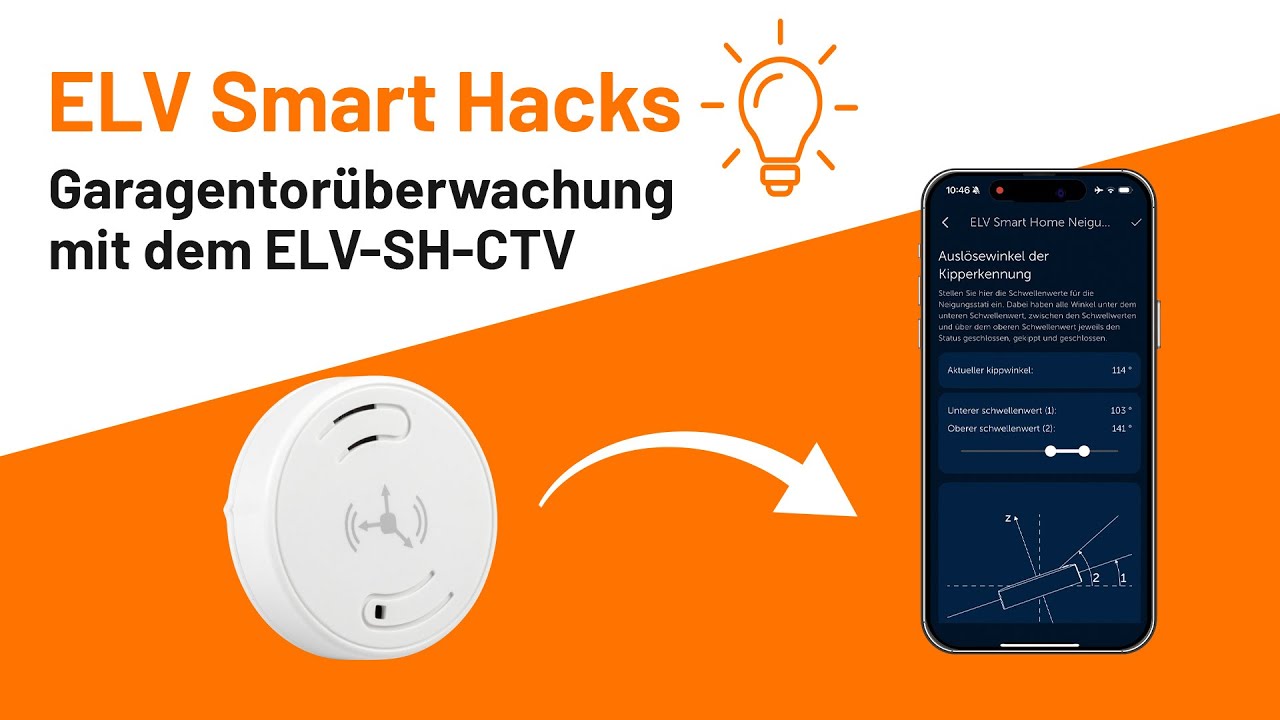 Garagentorüberwachung mit dem ELV-SH-CTV - ELV Smart Hacks