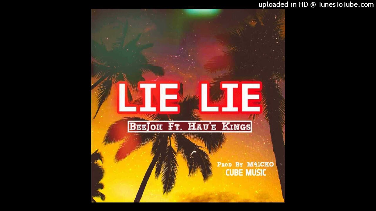 Lie Lie (2021) - Beejoh (Ft. Hau'e Kings)