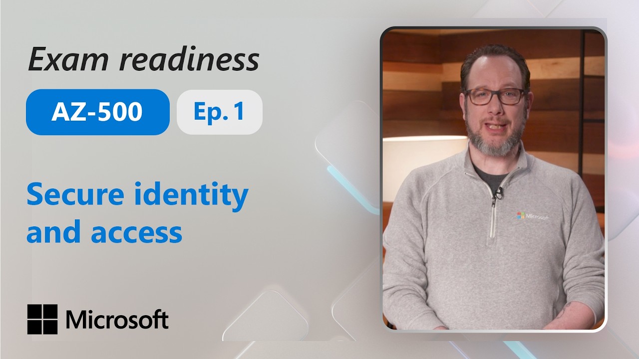 Preparing for AZ-500: Secure identity and access (Part 1 of 4)