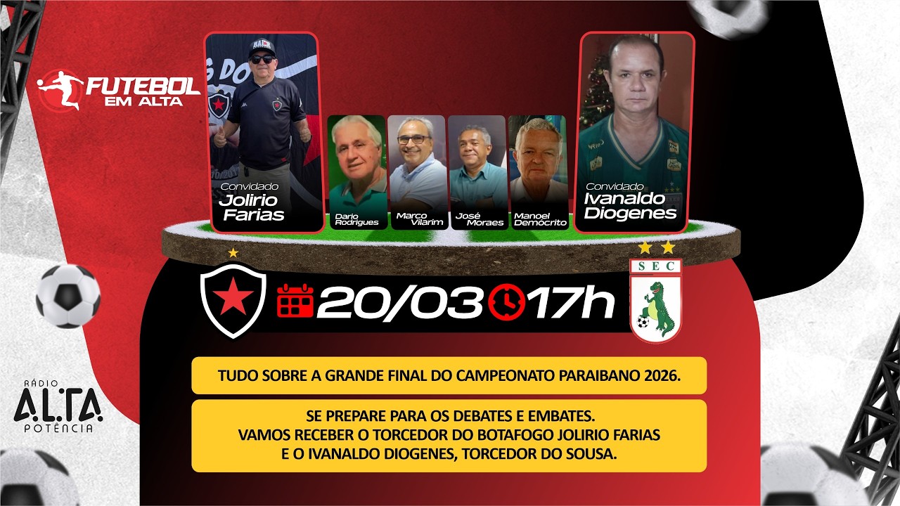 PROGRAMA FUTEBOL EM ALTA - 20-03-2026 - GRANDE FINAL DO PARAIBANO 2026 - R&Aacute;DIO ALTA POT&Ecirc;NCIA