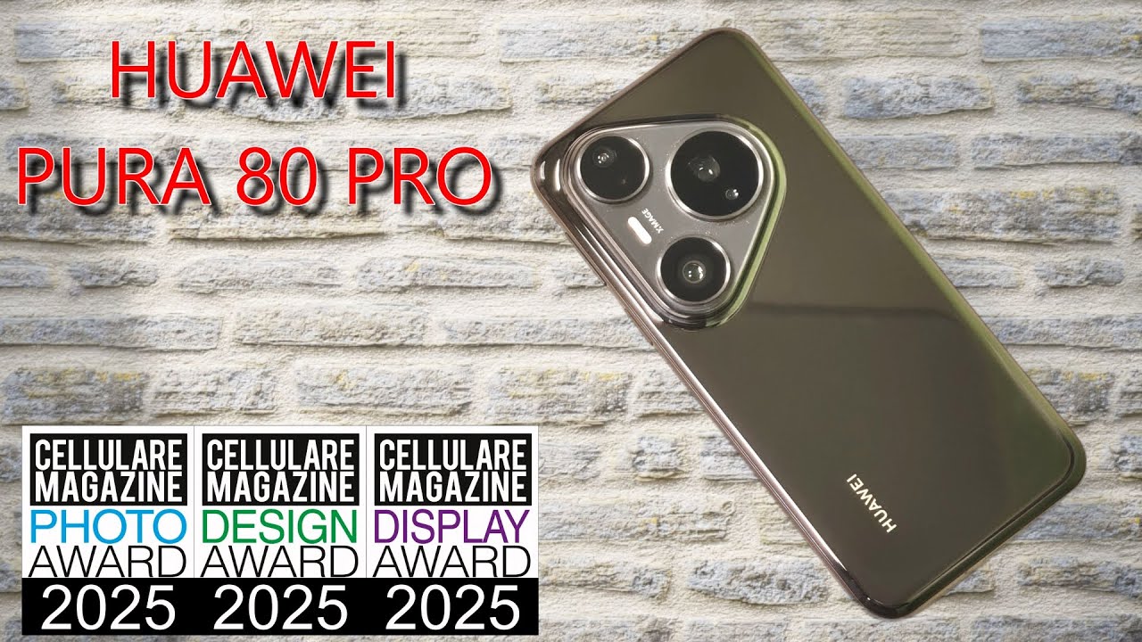 HUAWEI PURA 80 PRO - La recensione di Cellulare Magazine