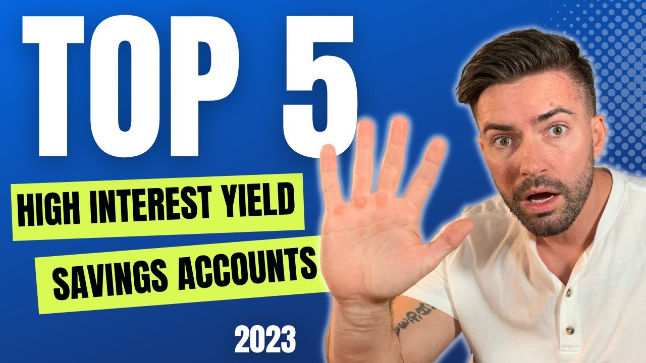 BEST High Yield Savings Accounts (UPDATE: 2023)