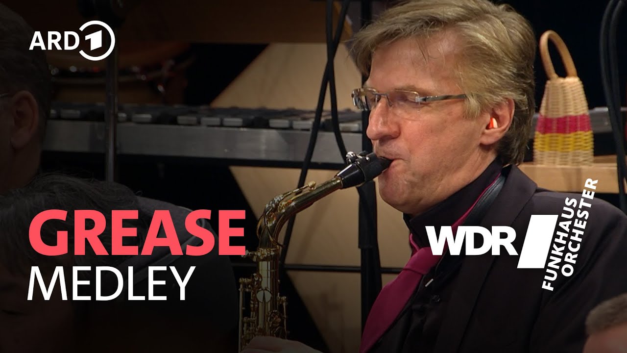 Grease - Medley | WDR Funkhausorchester