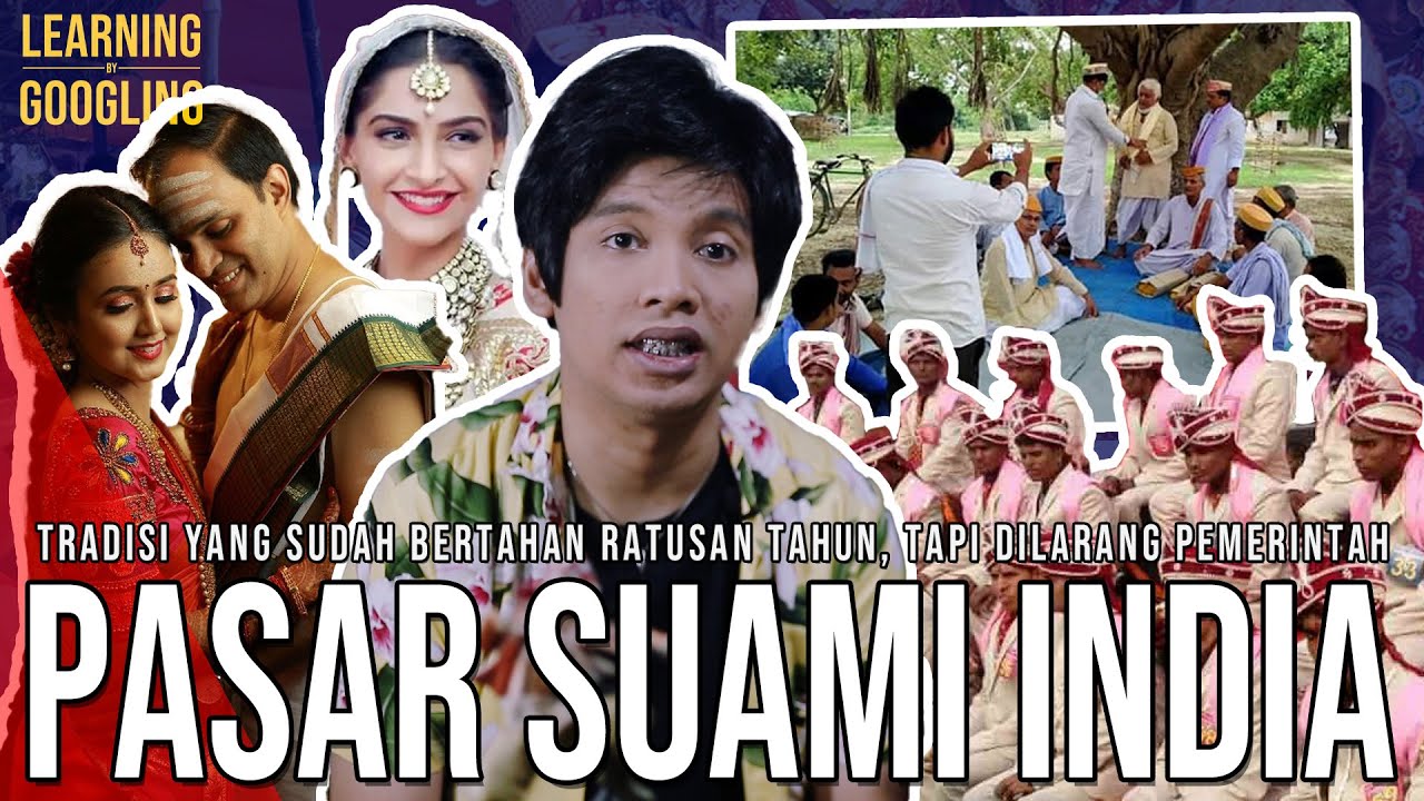Cari Jodoh Di Pasar Suami India! Bikin Banyak Wanita Tewas? Saurath Mela! | Learning By Googling