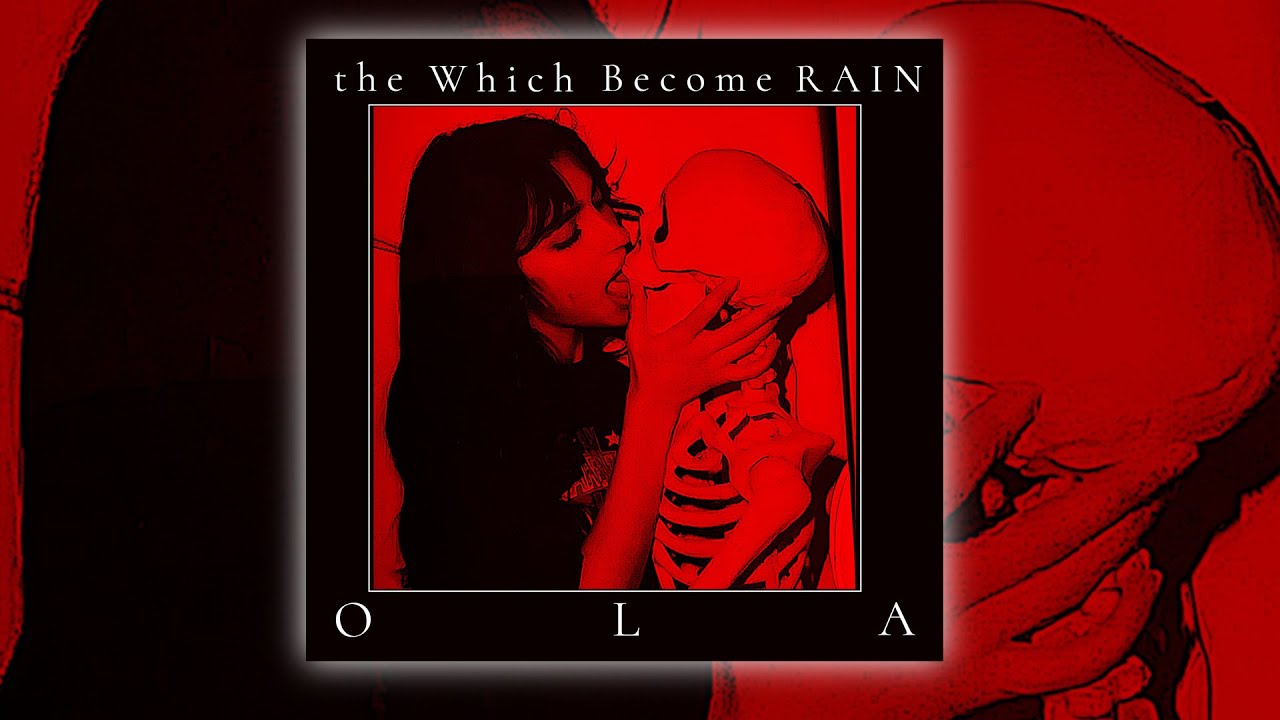 the Which Become RAIN - OLA | New Metal Track 2025
