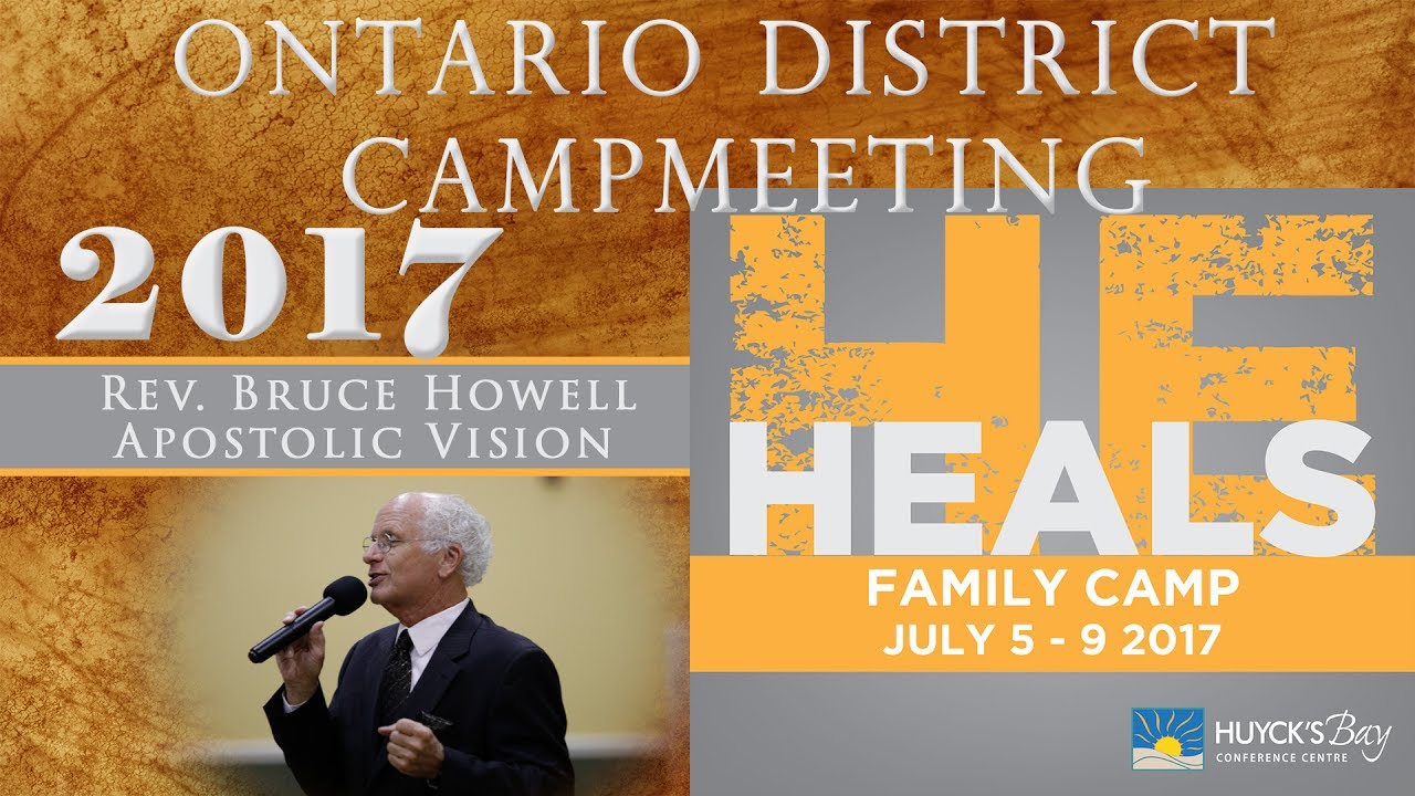 Ontario District Camp 2017 | Bruce Howell: Apostolic Vision