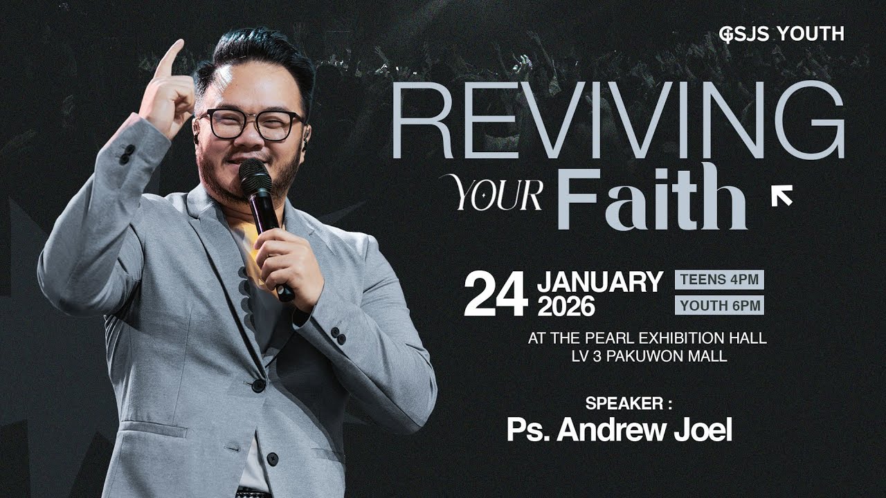Ibadah GSJS YOUTH & TEENS - Ps. Andrew Joel - Pk. 18.00 (24 January 2026)