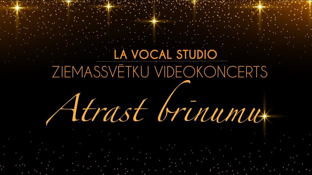 LA Vocal Studio svētku videokoncerts - 