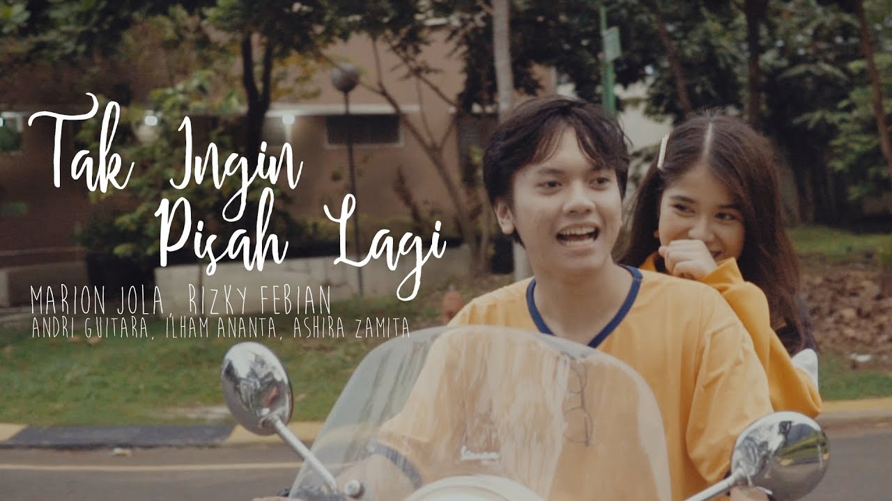 Tak Ingin Pisah Lagi - Marion Jola, Rizky Febian (Andri Guitara, Ilham Ananta, Ashira Zamita) cover