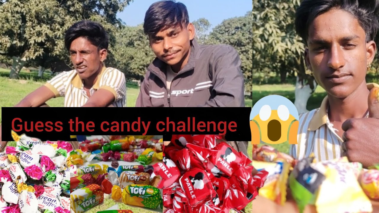 Guess the candy challenge 😥... 