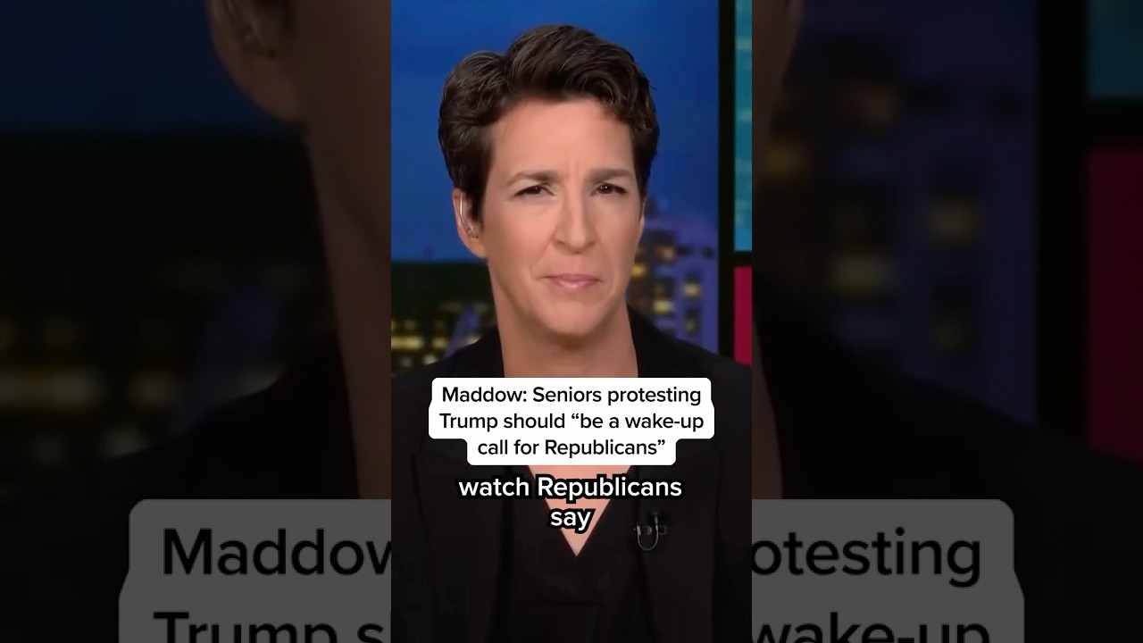 Maddow: Seniors protesting Trump should be 'a wake-up call for Republicans'