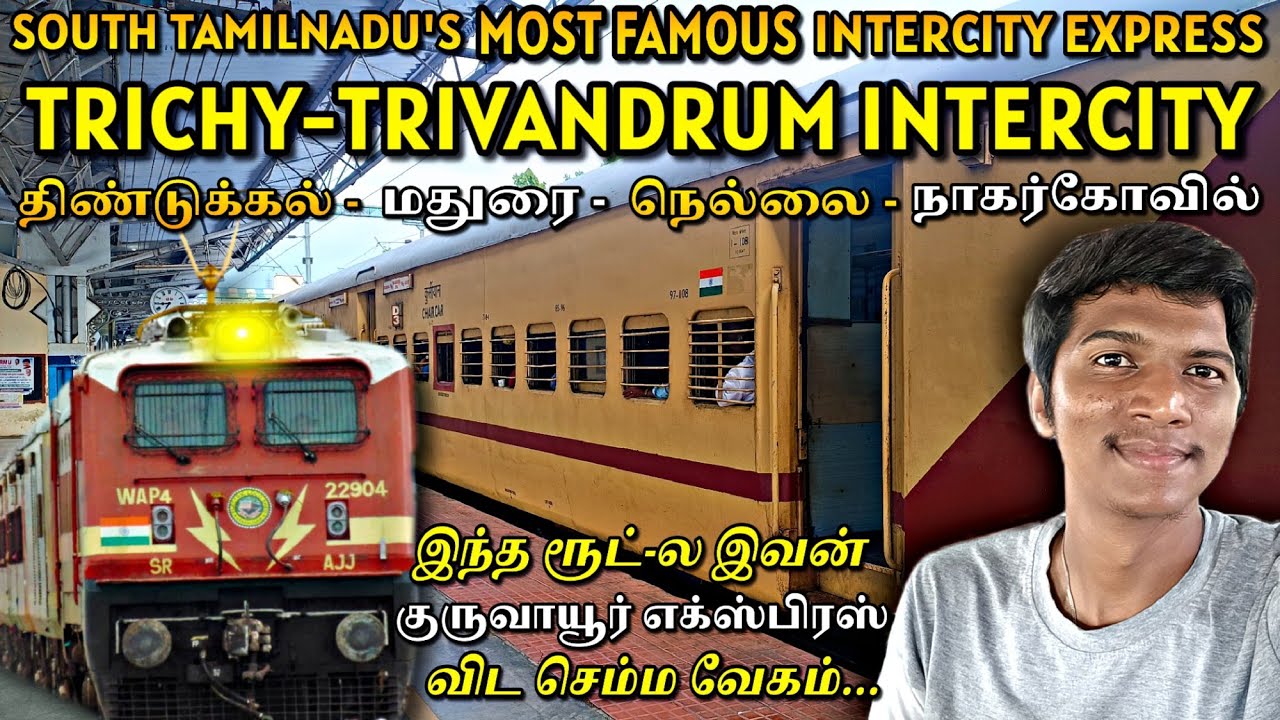 🚂TRICHY-TRIVANDRUM INTERCITY EXPRESS TRAVEL VLOG!!! Dindigul to Thiruvananthapuram | Naveen Kumar