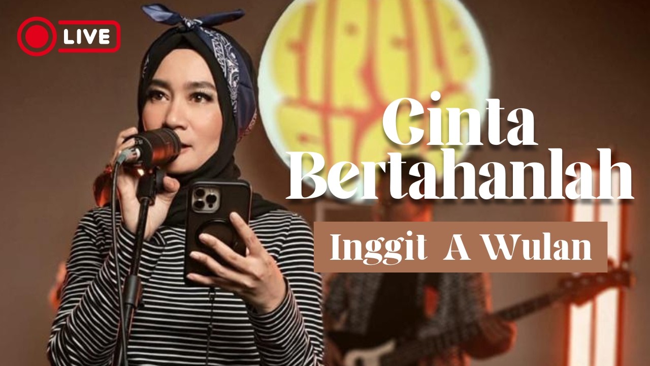 Inggit A. Wulan - Cinta Bertahanlah (Live Performance, Circle GIGS)