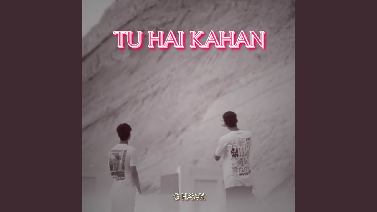 Tu Hai Kahan (LoFi Version)