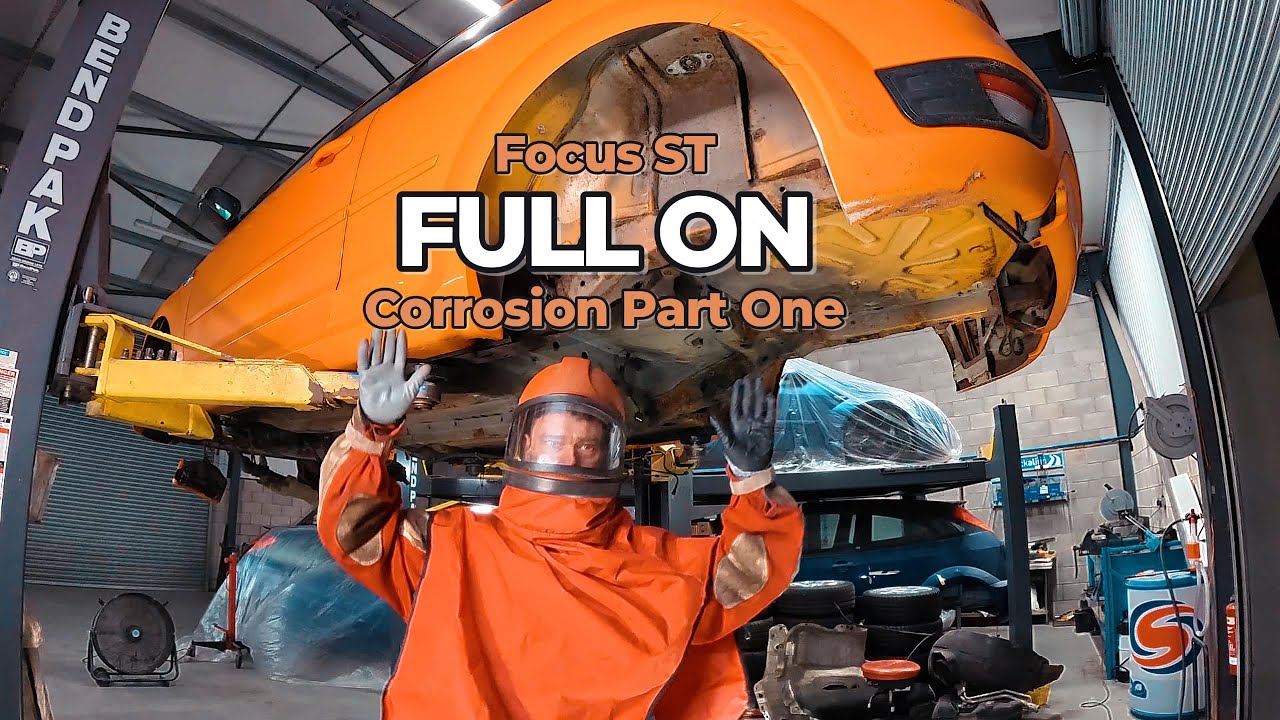 Focus ST Full On Corrosion Part 1