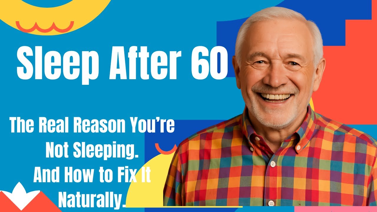 Sleep After 60: The Real Reason You&rsquo;re Not Sleeping &mdash; And How to Fix It Naturally.