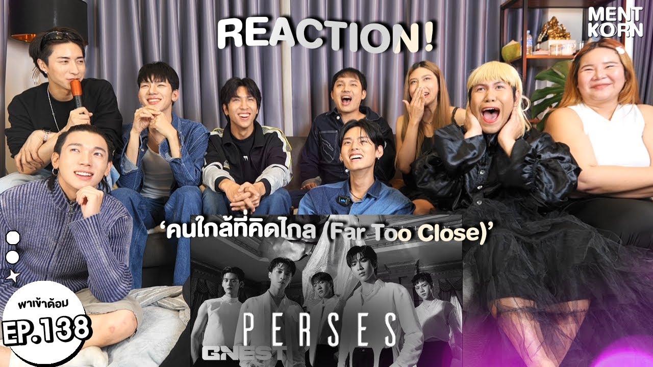 [TPOP REACTION] PERSES 'คนใกล้ที่คิดไกล (Far Too Close)' | พาเข้าด้อม #เม้นท์ก่อนเข้านอน