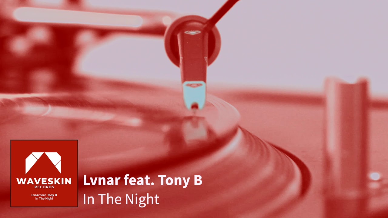 Lvnar - In The Night feat. Tony B (preview) _ Waveskin Red