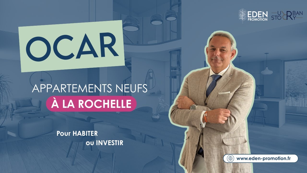 Programme OCAR - Appartements neufs à La Rochelle !