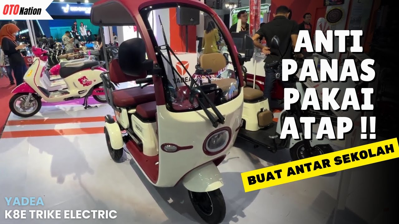 Yadea K8E 2025 Motor Listrik Roda 3 Anti Panas Anti Hujan !!!