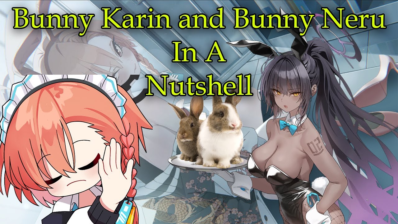 [Blue Archive] Bunny Karin and Bunny Neru in a Nutshell
