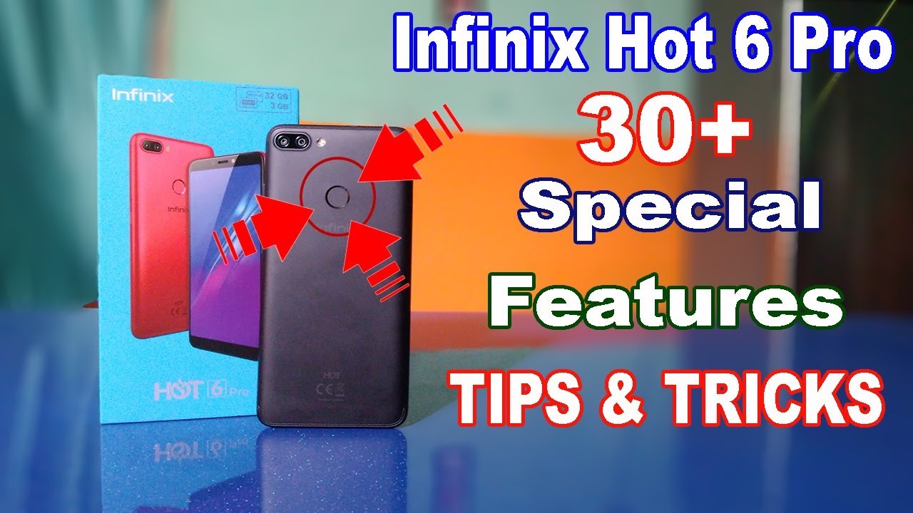 Infinix Hot 6 Pro Top 30+ Tips and Tricks, Special Hidden Features