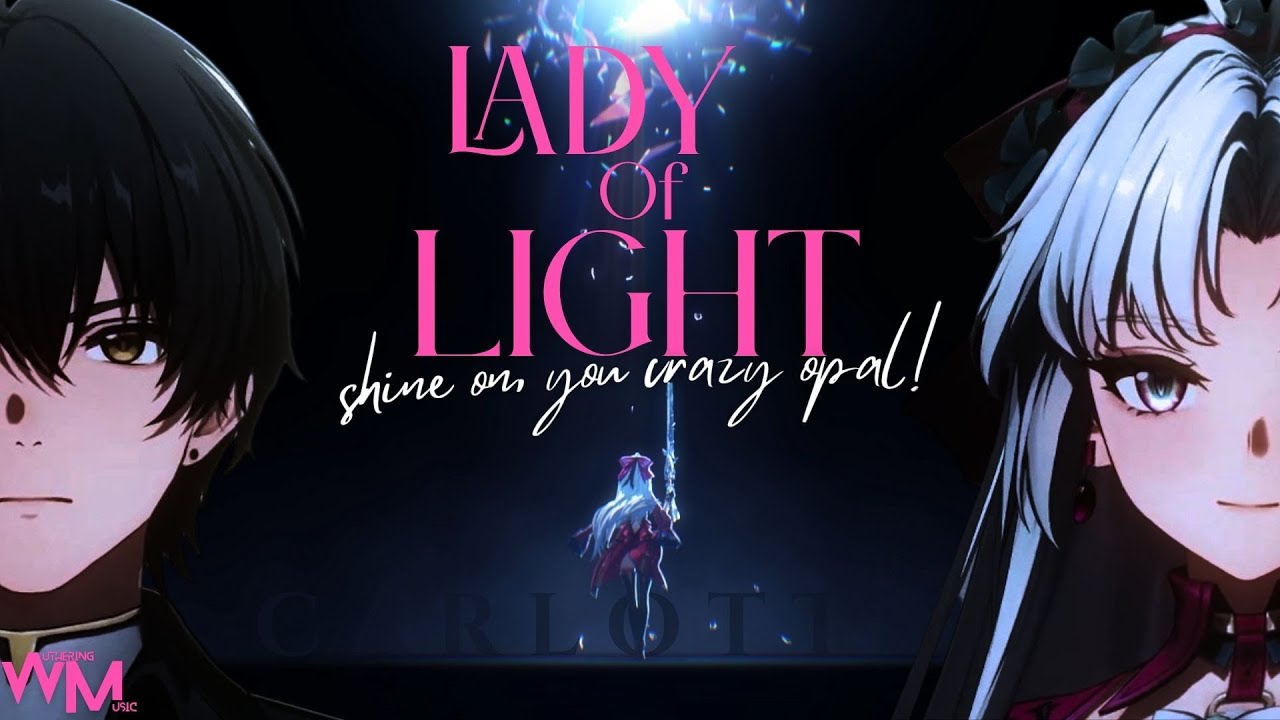 Lady of Light - Shine On, You Crazy Opal (Carlotta's Song) | Original Song (Wuthering Waves)