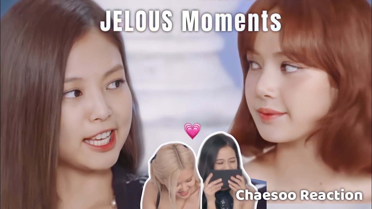 JEALOUS Jenlisa ft. Chaesoo (Part 3!)❤️