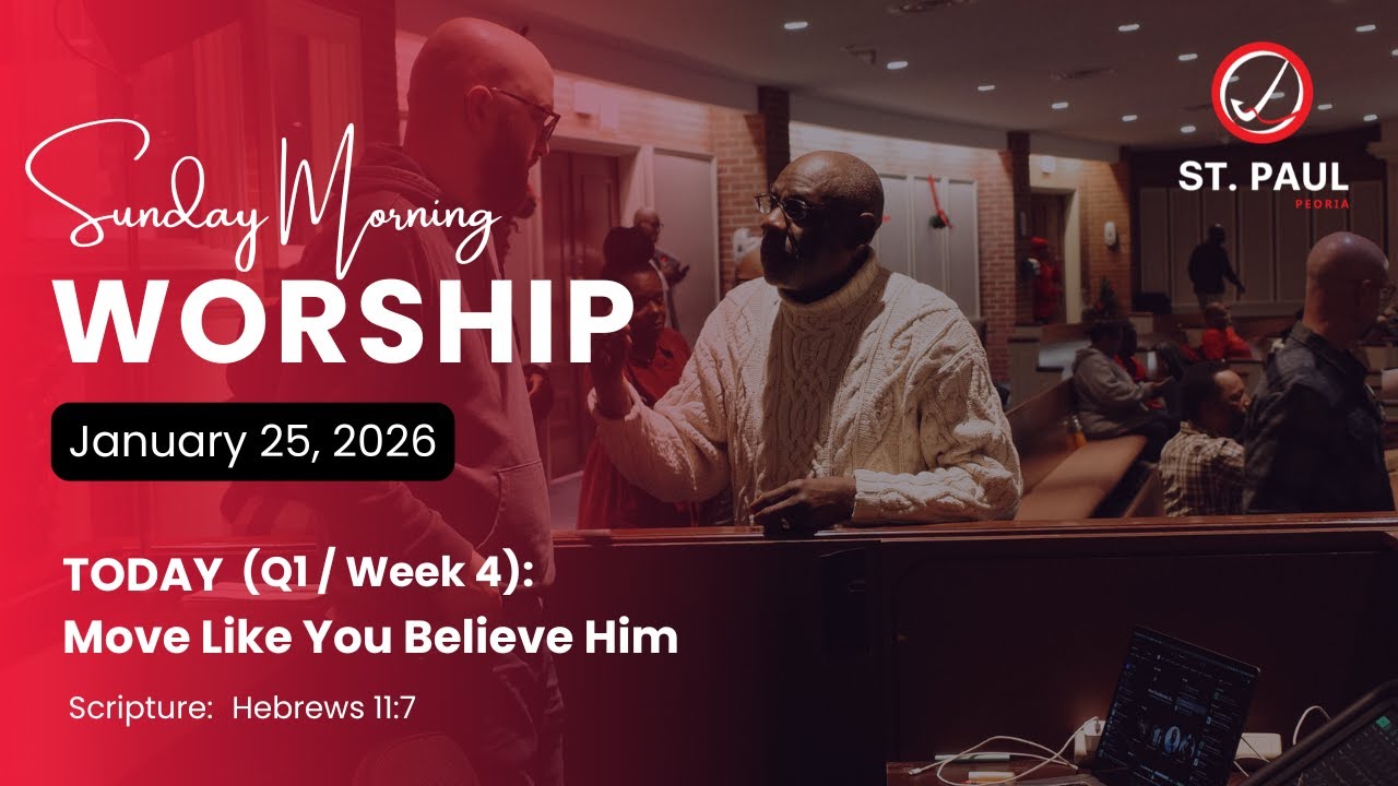 Sunday Worship Service  | January 25, 2026 | St. Paul Peoria
