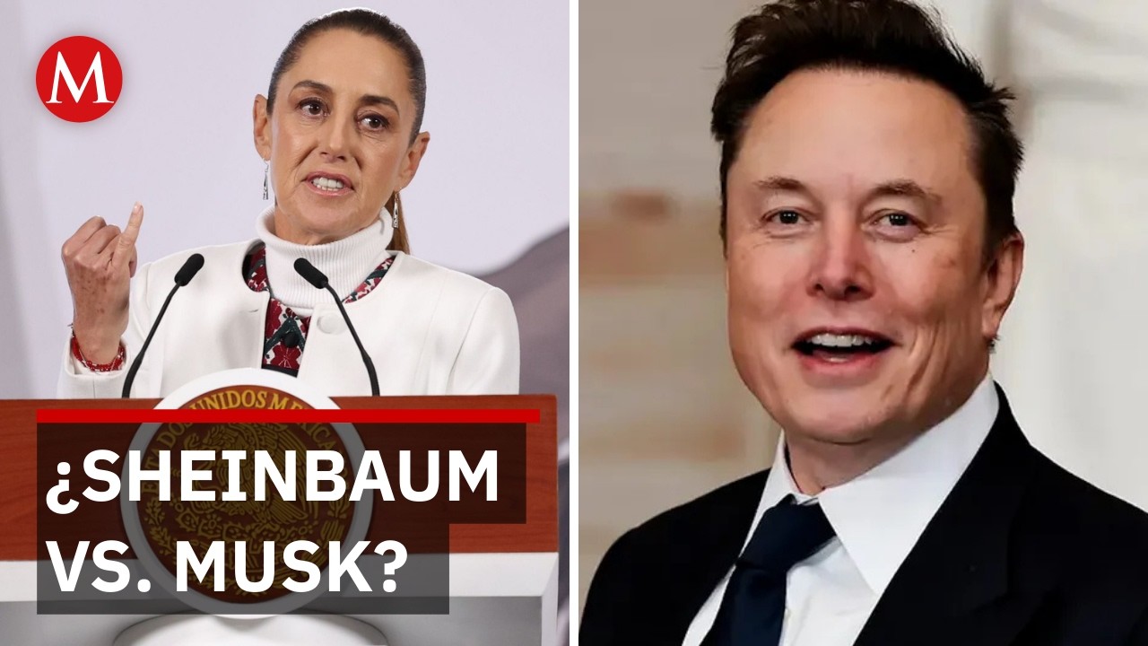 Sheinbaum prepara acción legal en contra de Elon Musk