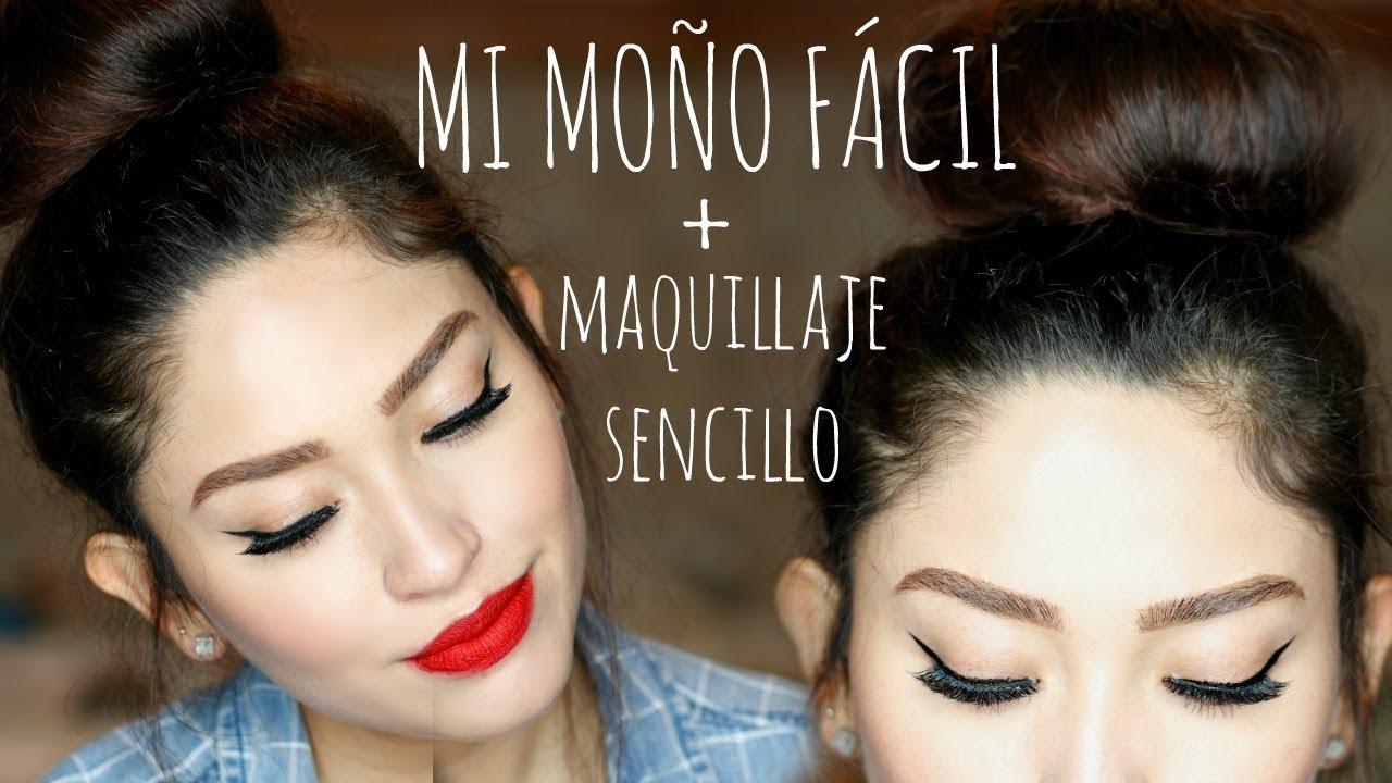 MAQUILLAJE SENCILLO + MI MOÑO DE DOS MINUTOS