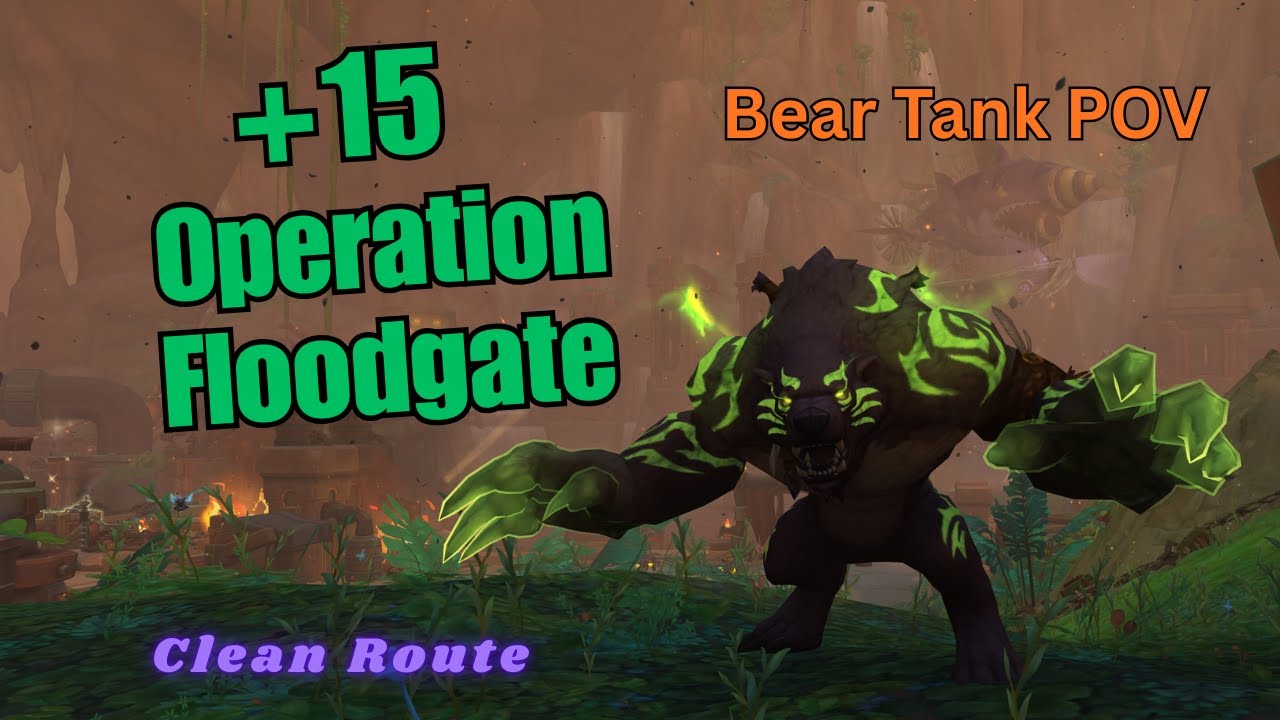 Guardian Druid M+ | +15 Operation: Floodgate | Bear Tank