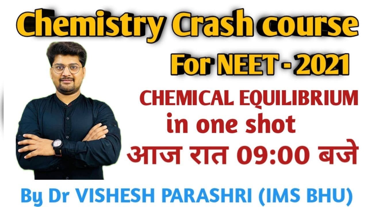 Complete Chemical equilibrium  in one shot  |  Physical Chemistry