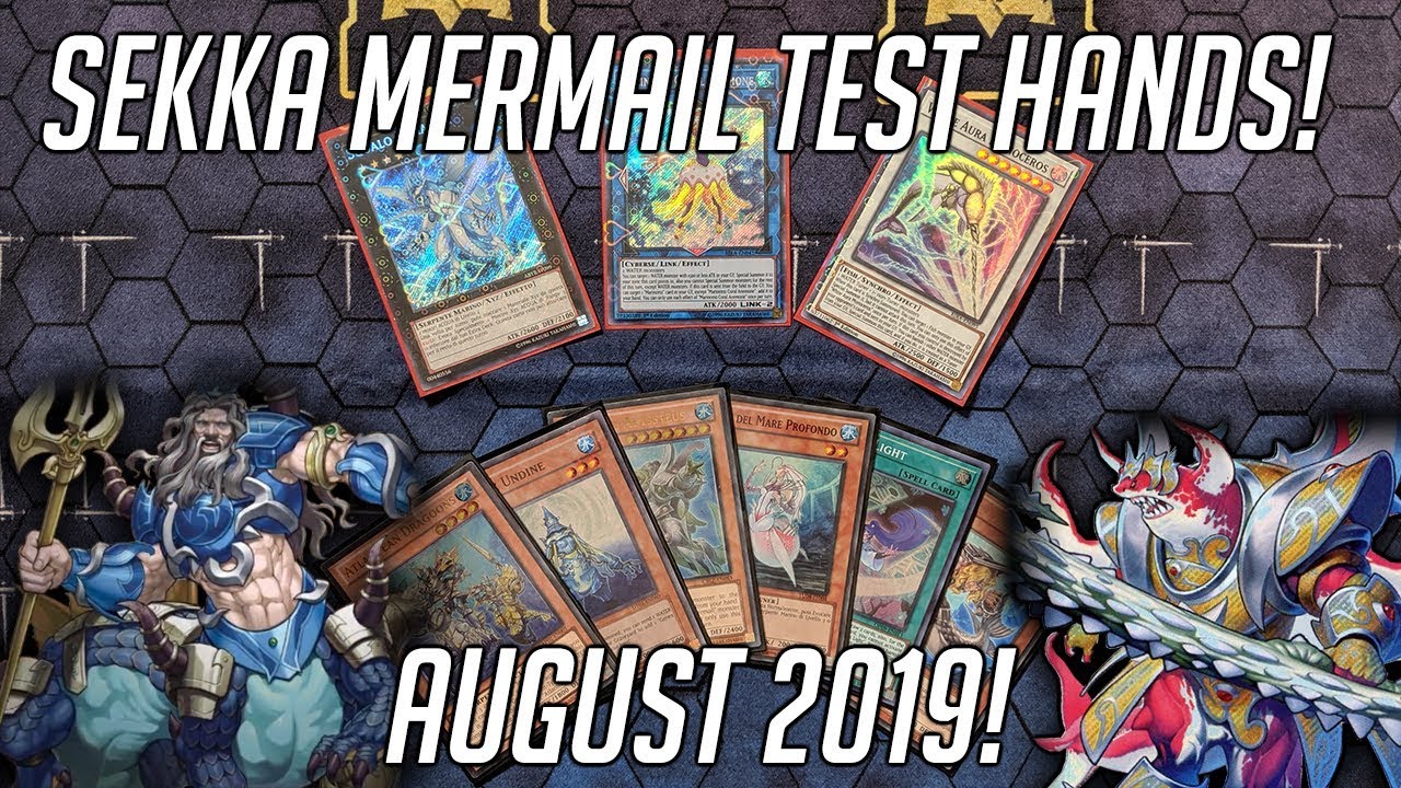 Yu-Gi-Oh! Sekka Mermail Test Hands! (August 2019)