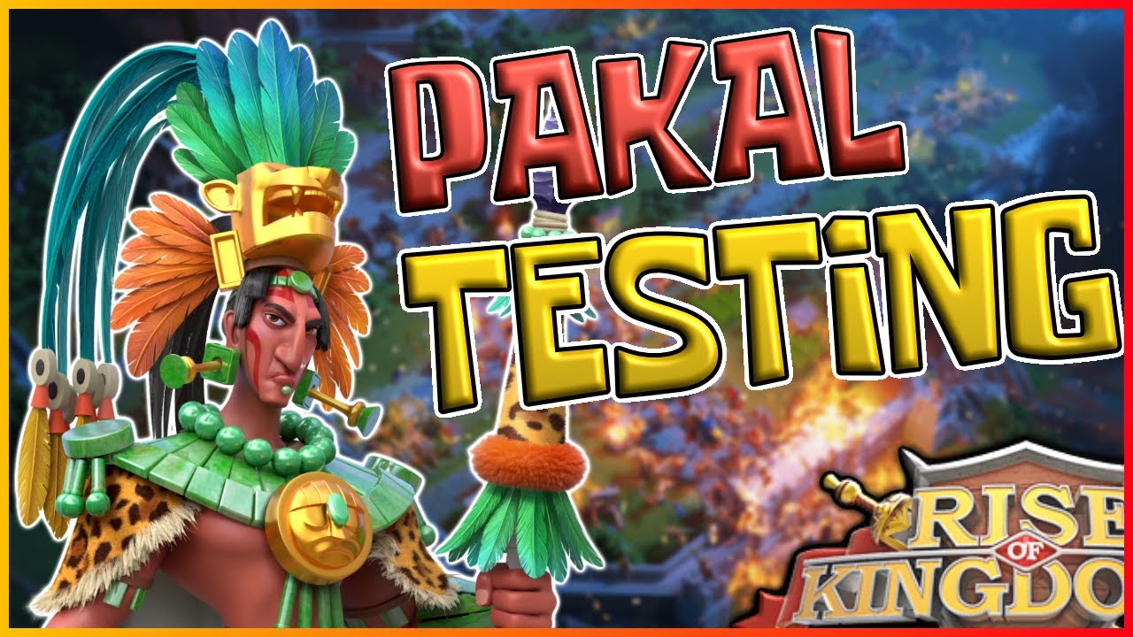PAKAL FULL TESTING & ANALYSIS: New Meta? [With Reports] - Rise of Kingdoms