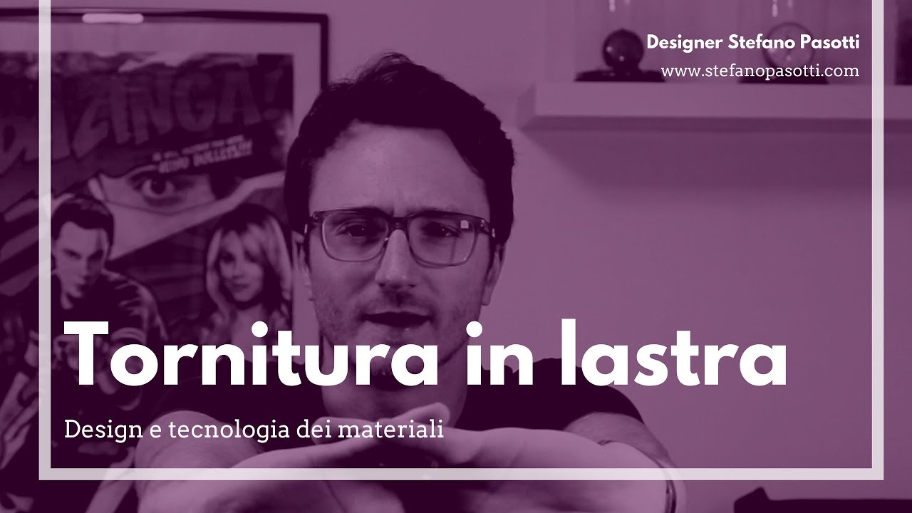 Tornitura in lastra | DESIGN | Tecnologia dei materiali