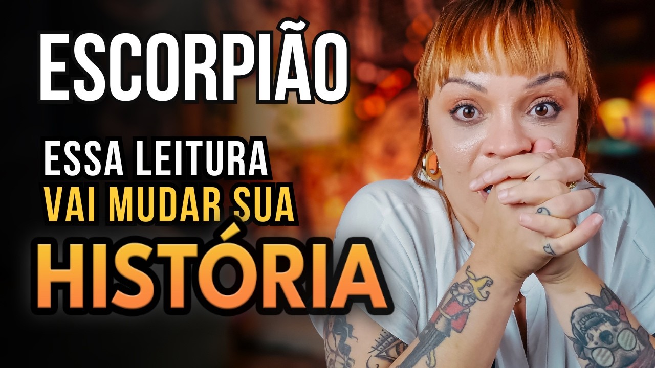ESCORPIÃO ATÉ O FINAL DO MÊS! ESTÁ NO SEU DESTINO! SUA ATITUDE REVELA UM NOVO FUTURO