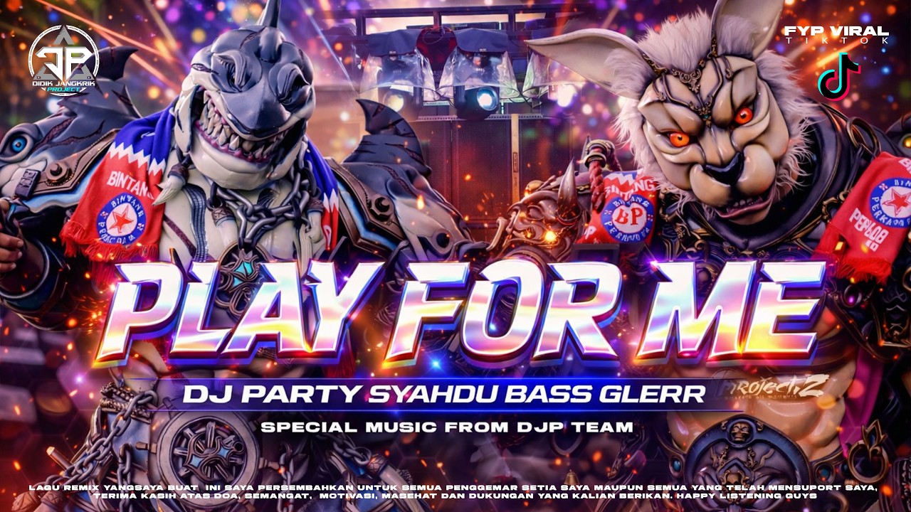 DJ PLAY FOR ME PARTY BASS HOREG VIRAL NGABUBURIT CAO BP AUDIO - DIDIK JANGKRIK PROJECT