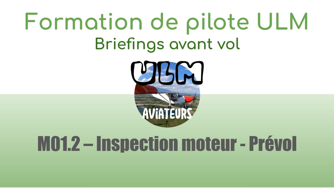 M01.2- Inspection moteur & Prévol