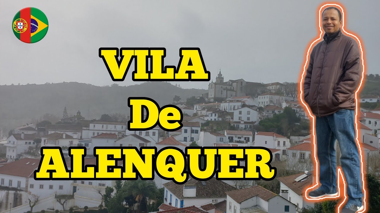 Tour na vila de Alenquer, PORTUGAL 🇵🇹