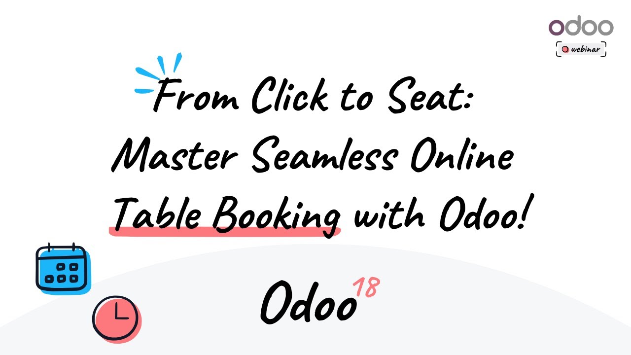 Webinar - From Click to Seat: Master Seamless Online Table Booking with Odoo!