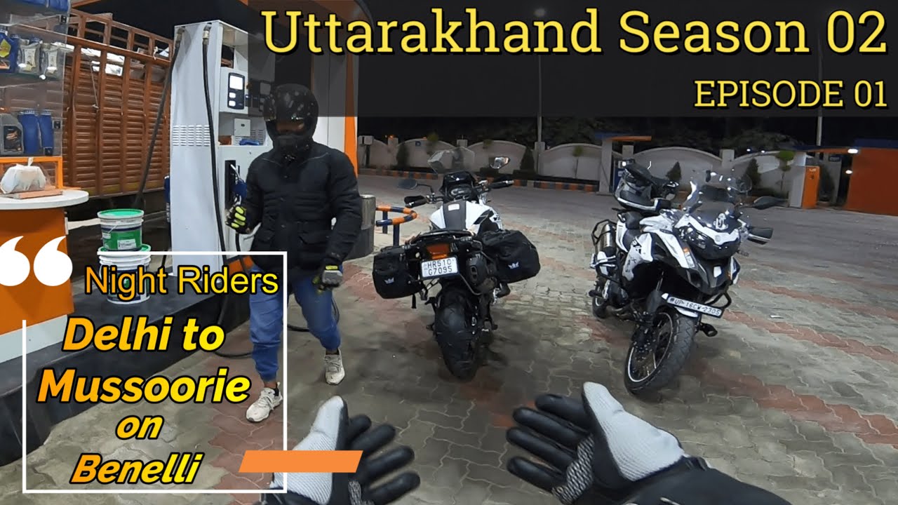 Delhi to Mussoorie Ride on Benelli TRK 502 X BS6 | Horror Nightout | Uttarakhand - S02Ep01 #V56