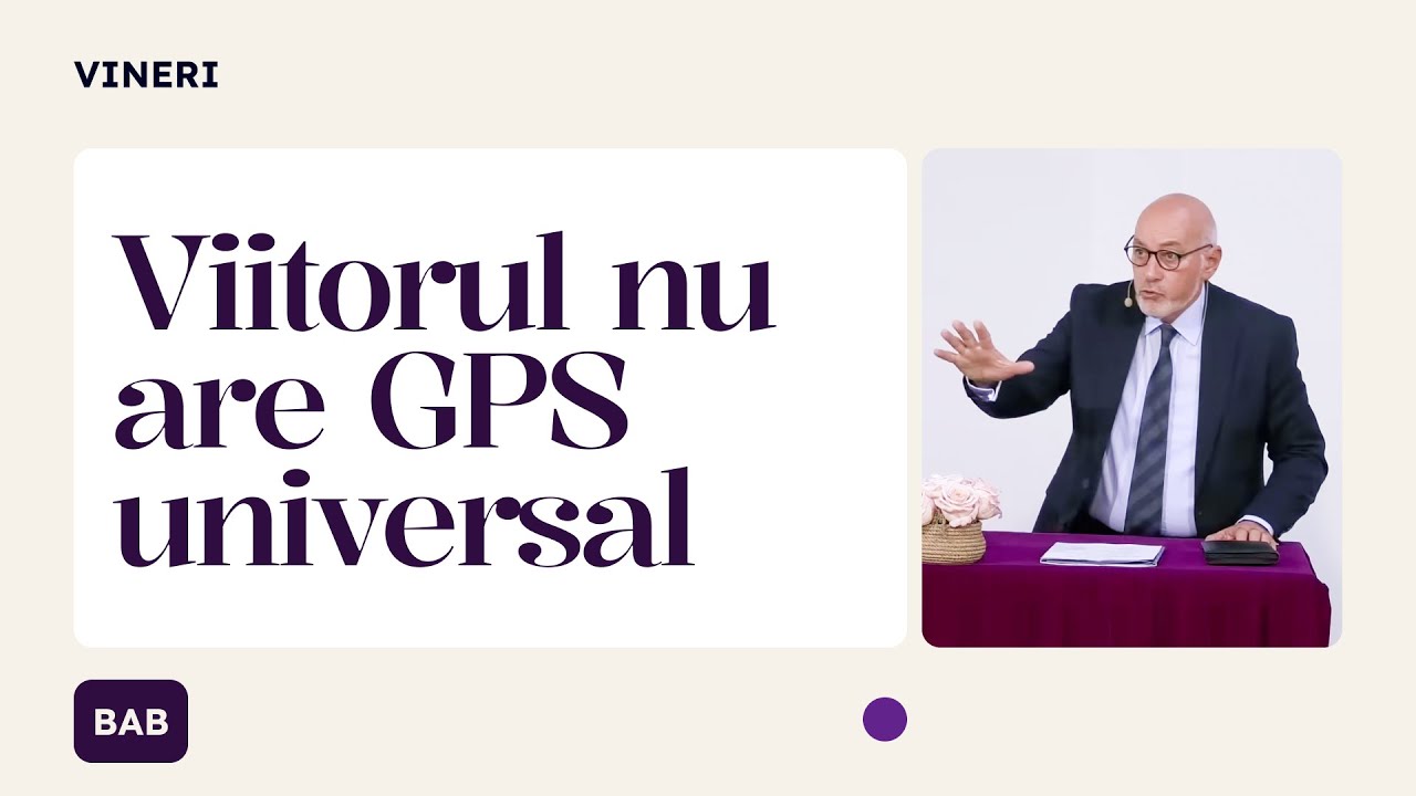 Viitorul nu are GPS universal | Ștefan Bratosin