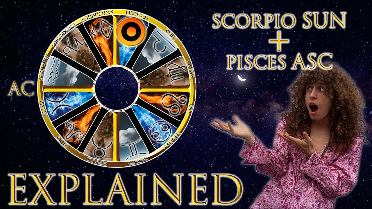 Your Astrology Explained: Scorpio Sun + Pisces Ascendant | Sun & Ascendant Series