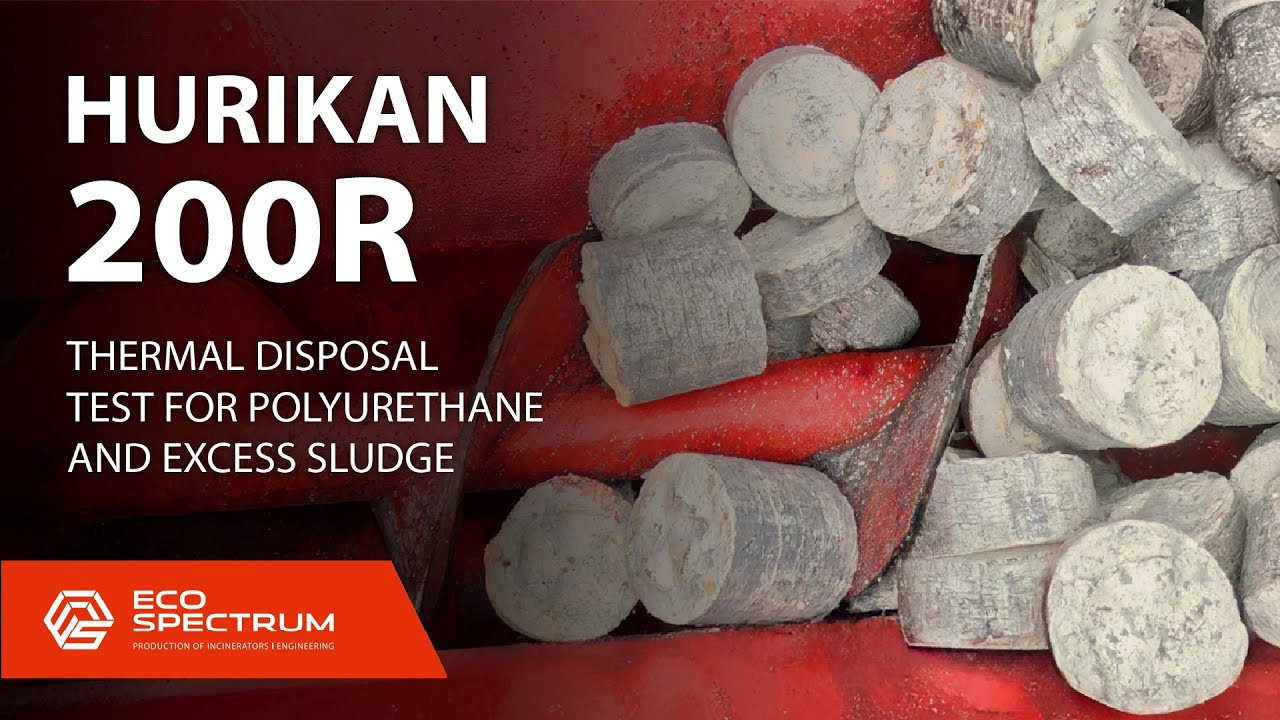 Hurikan 200 R incinerator, TEST INCINERATION Excess sludge, polyurethane waste