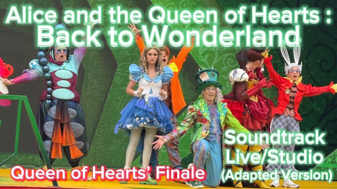 Alice & the Queen of Hearts (2025) - Soundtrack Live/Studio (Queen of Hearts’ Finale) (AV)