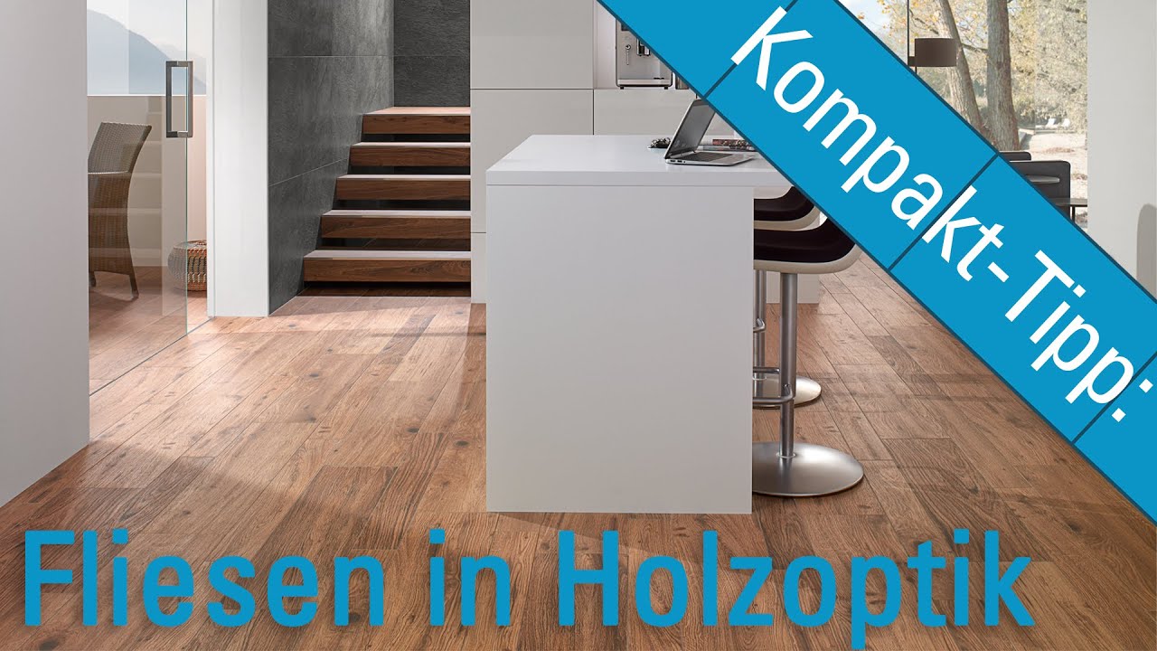 Kompakt-Tipp: Welche Vorteile haben Fliesen in Holzoptik?