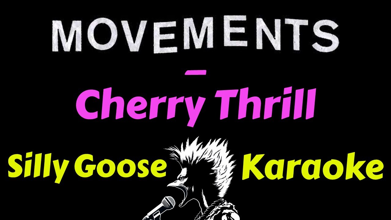Movements - Cherry Thrill (Karaoke) Lyrics Instrumental