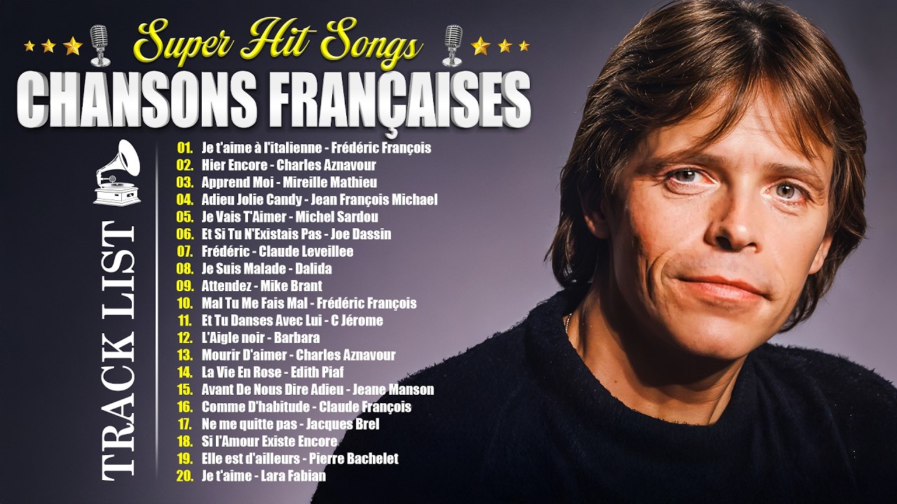 Les 30 Plus Belles Chansons Françaises 🗼❤️♪  F François, Dalida, Joe Dassin, Mireille Mathieu, ...