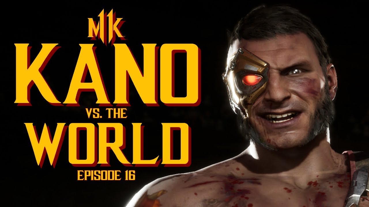 MK11: Kano vs. the World, Episode 16: Hour of the Ratbag (1080P/60FPS)